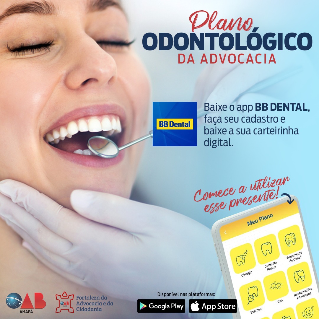 OAB-AP disponibiliza plano odontológico para inscritos na Seccional